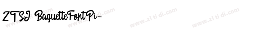ZTSJ BaguetteFontPi字体转换